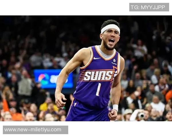 布克强调球队拼搏精神防守能力提升助力胜利